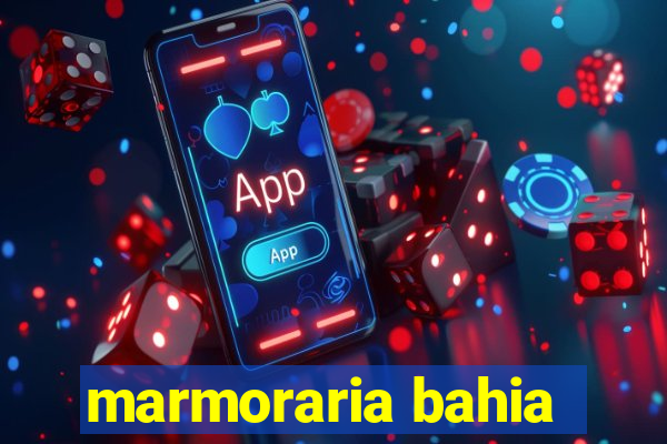 marmoraria bahia